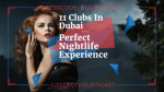 11 Clubs in Dubai for a Perfect Nightlife Experience