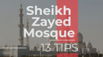 13 Tips for Visiting the Sheikh Zayed Mosque in Abu Dhabi 2022