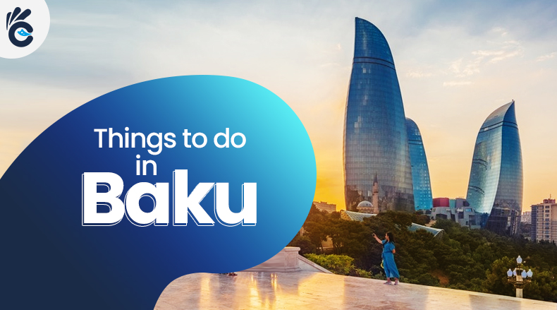 Things To Do In Baku