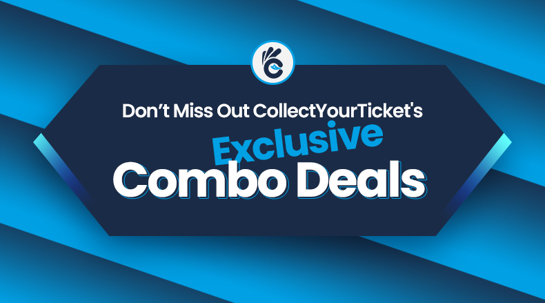 Don’t Miss Out CollectYourTicket's Exclusive Combo Deals!