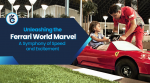 Unleashing the Ferrari World Marvel: A Symphony of Speed and Excitement