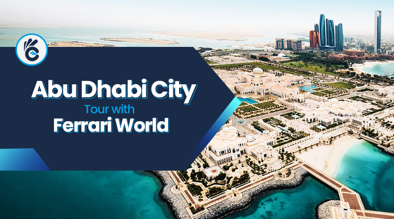 Abu Dhabi City Tour with Ferrari World