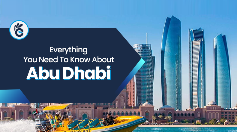 Everything You Need To Know About Abu Dhabi
