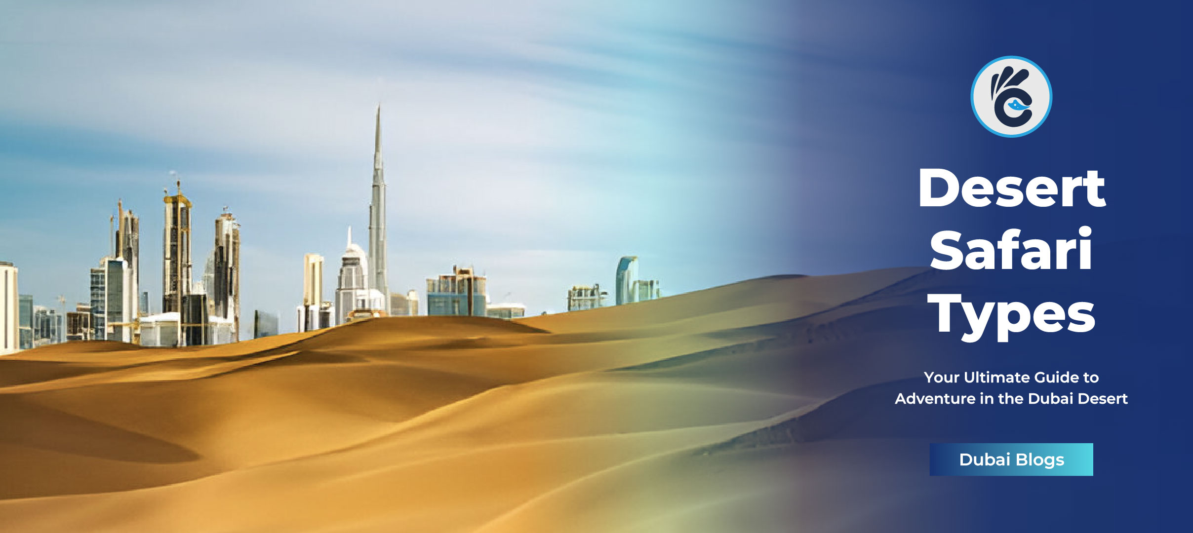 Desert Safari Types: Your Ultimate Guide to Adventure in the Dubai Desert