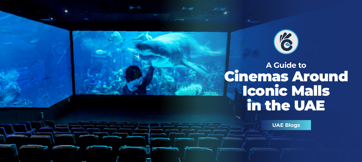 A Guide to Cinemas Around Iconic Malls in the UAE