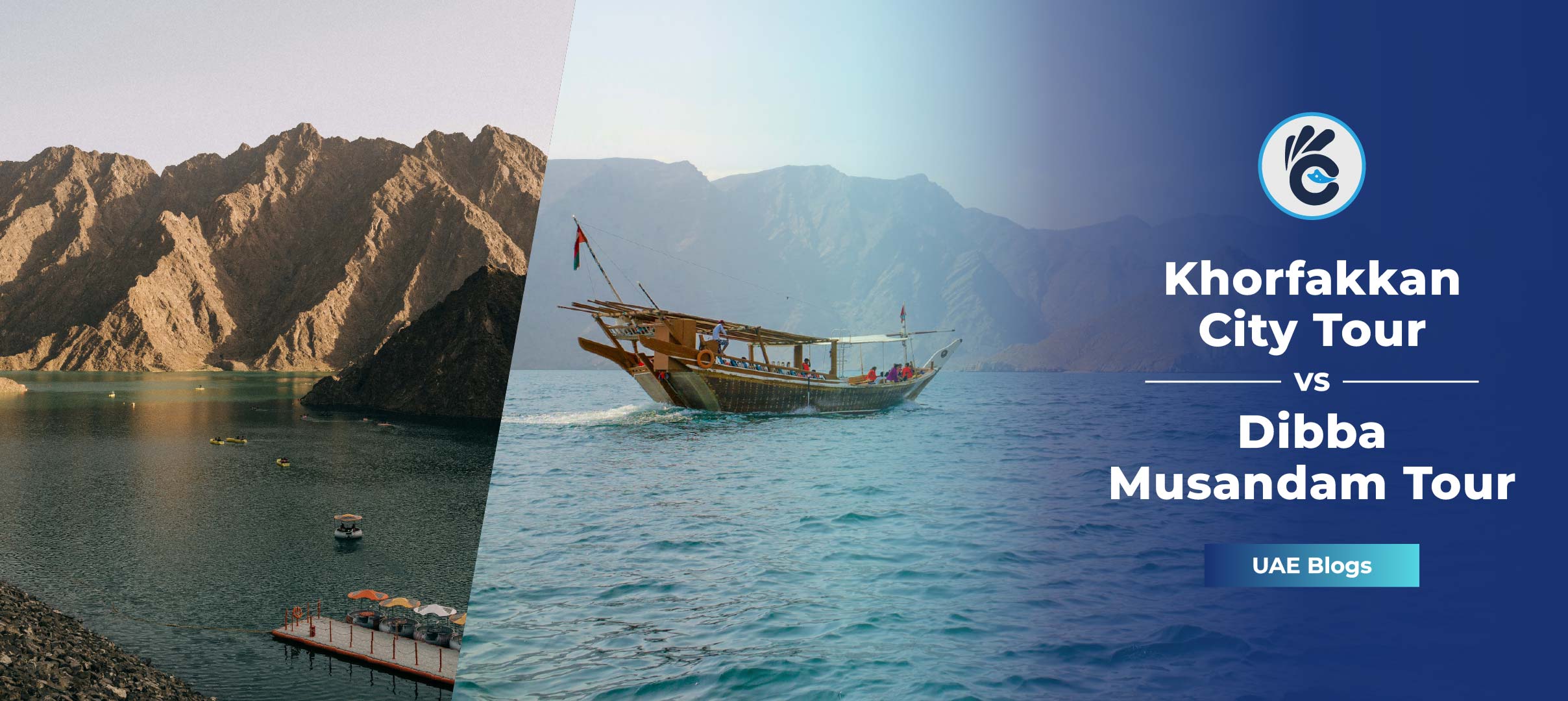 Khorfakkan City Tour vs Dibba Musandam Tour
