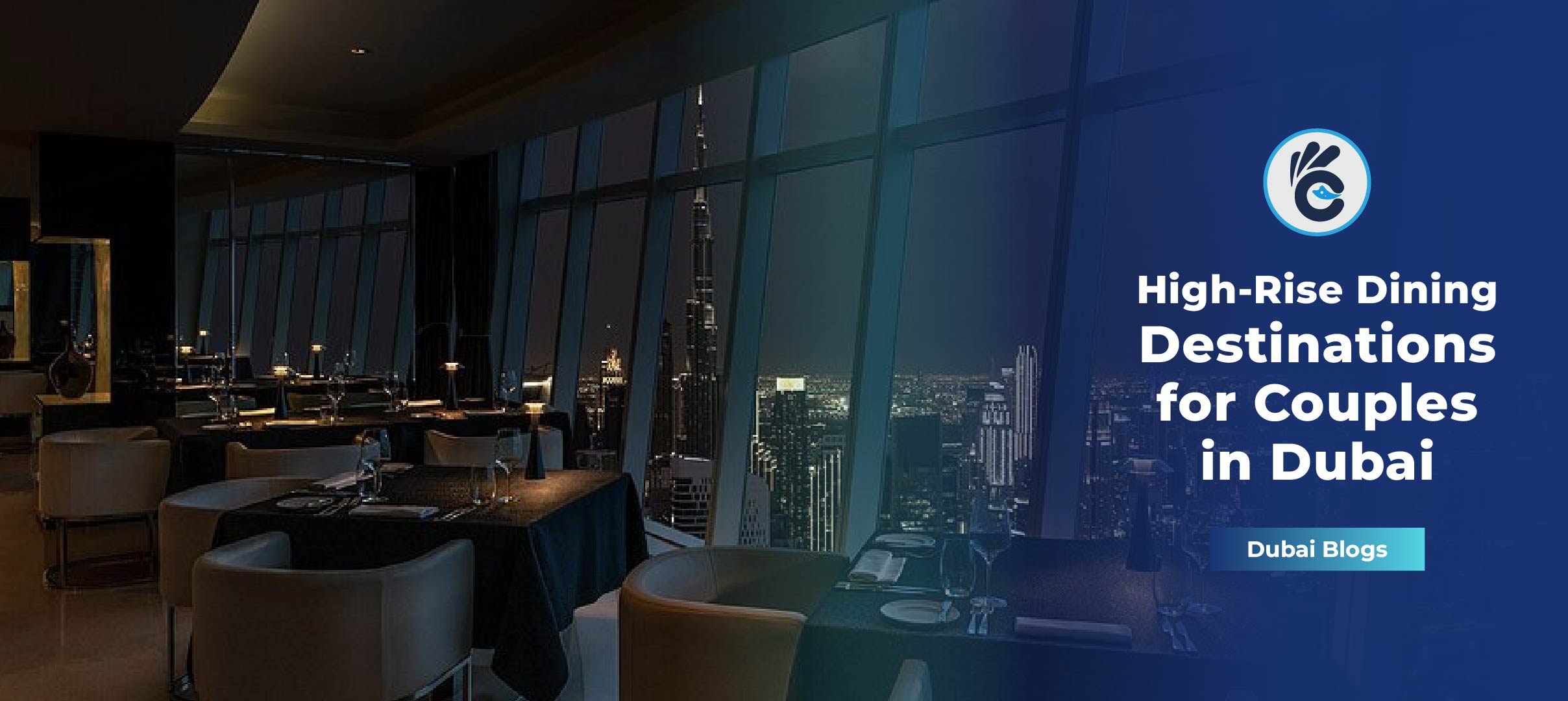 Top Floor Love: High-Rise Dining Destinations for Couples in Dubai
