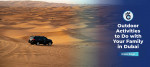 Outdoor Activities to Do with Your Family in Dubai