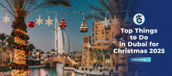Top Things to Do in Dubai for Christmas 2025
