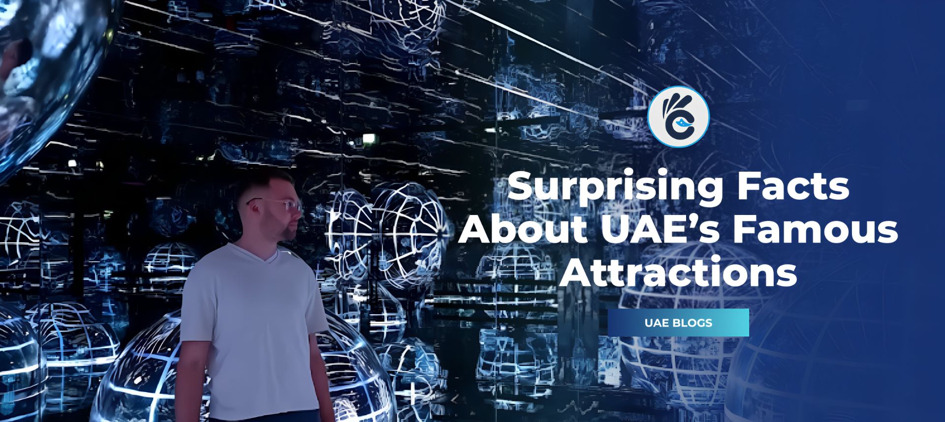 Fun Facts About UAE’s Most Popular Attractions You Never Knew